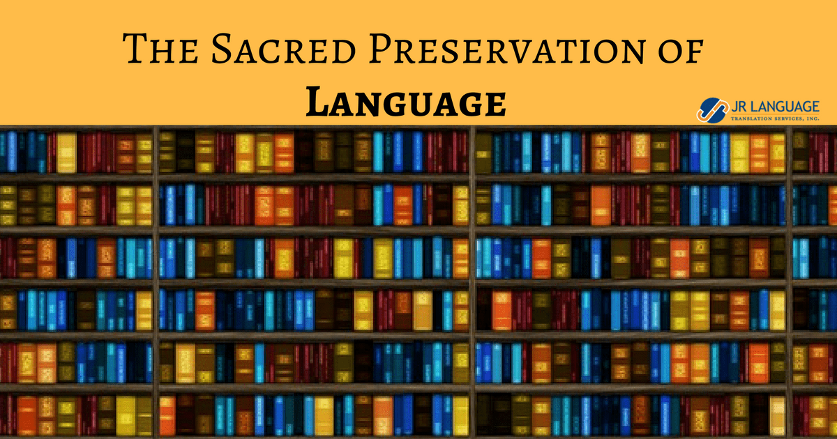 The Sacred Preservation of Language