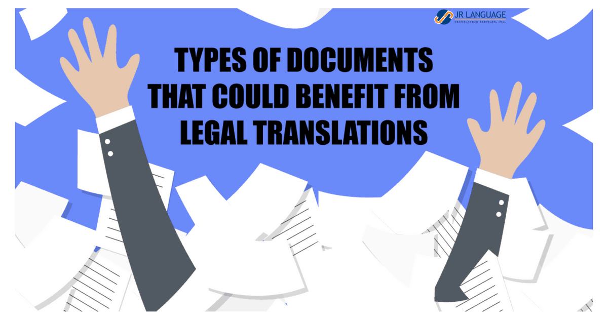 Documents That Could Benefit From Legal Translations